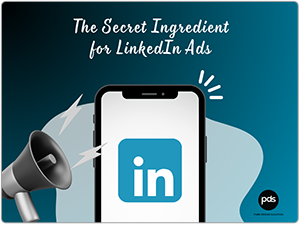 The Secret Ingredient to Optimize LinkedIn Ads
